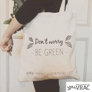Tote bag en coton bio « don&rsquo;t worry be green »